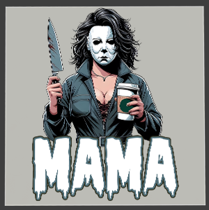 Horror Mama DTF Transfers Vol 2